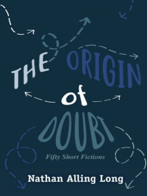 Title details for The Origin of Doubt by Nathan Alling Long - Available